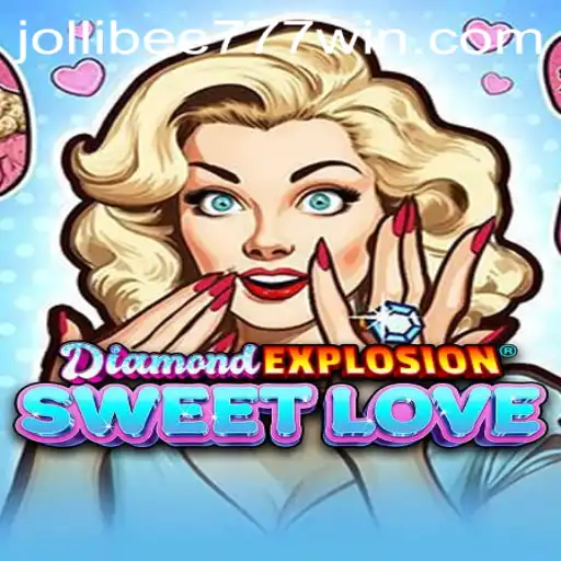 Exploring the World of DiamondExplosionSweetLove: A Gaming Sensation with Jollibee777