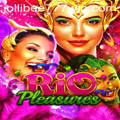Exploring the Vibrant World of RioPleasures with Jollibee777